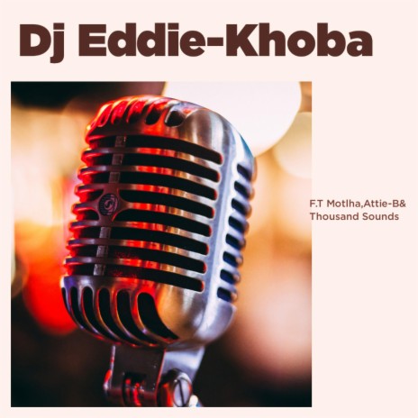 KHOBA ft. Motlha, Attie-B & Thousand Sounds