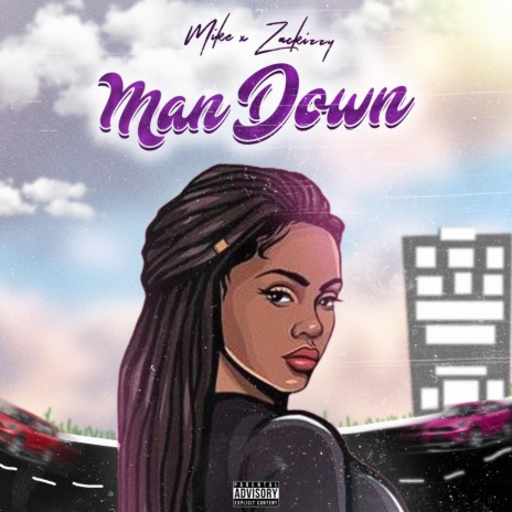 Man down ft. Zackizzy | Boomplay Music