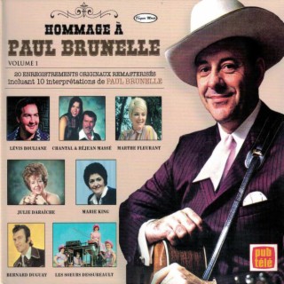 Hommage à Paul Brunelle, volume 1