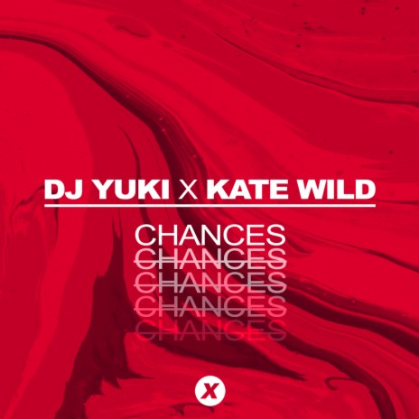 Chances ft. Kate Wild | Boomplay Music