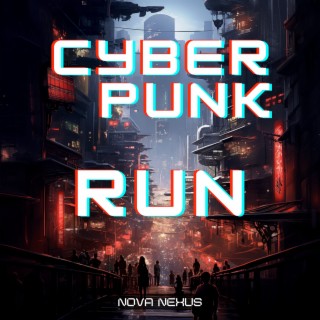 Cyberpunk Run