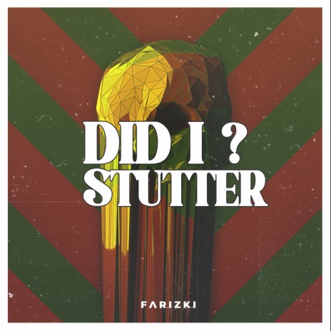 Did I Stutter (Slowed Reverb) | Boomplay Music