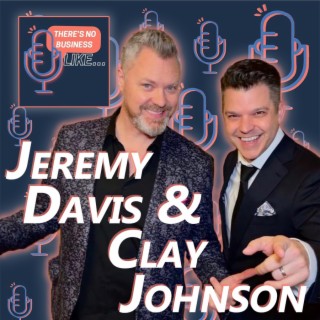 Ep. 41 Jeremy Davis and Clay Johnson: Visionaries and Integrators