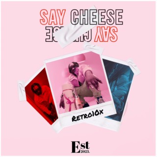 Say Cheese lyrics | Boomplay Music