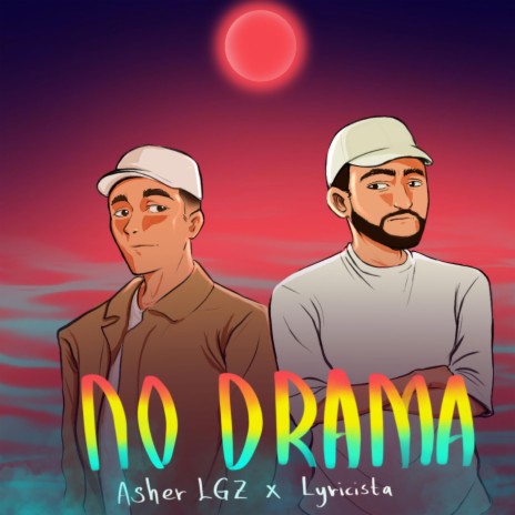 NO DRAMA ft. Lyricista | Boomplay Music