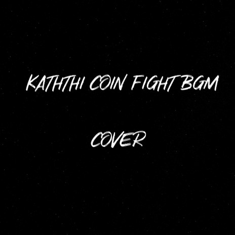 Kaththi Coin Fight BGM
