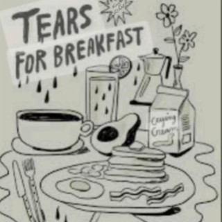 Tears For Breakfast (DELUXE EDITION)