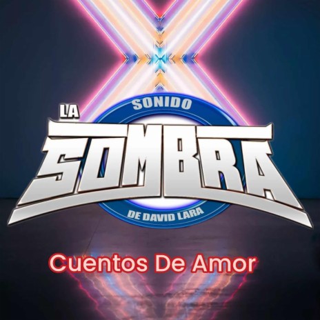 Sonido La Sombra (Cuentos De Amor) | Boomplay Music