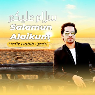 Salam Alaikum Song (Asslam O Alikum)