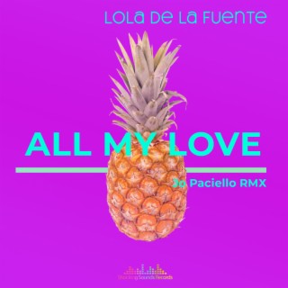 All My Love (Jo Paciello Remix)