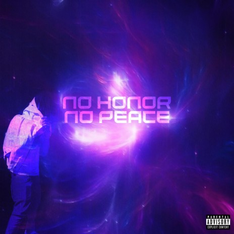 No Honor No Peace | Boomplay Music