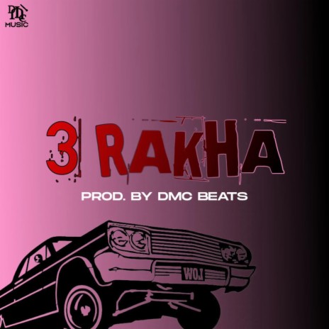 3 Rakha | Boomplay Music