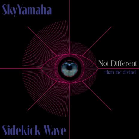 Not Different ft. SkyYamaha