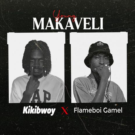 Young Makaveli ft. Flameboi Gamel | Boomplay Music