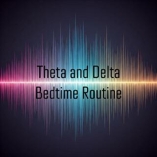 Bedtime Routine: Theta and Delta Waves for Deep Sleep and Total Rejuvenation