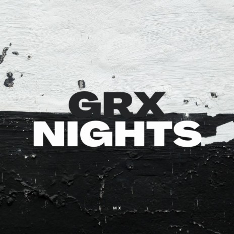 GRX Nights | Boomplay Music