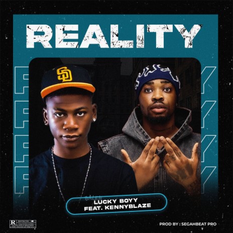 Reality ft. KennyBlaze | Boomplay Music