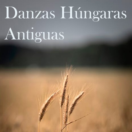 Danzas Húngaras Antiguas Vol. 2 | Boomplay Music