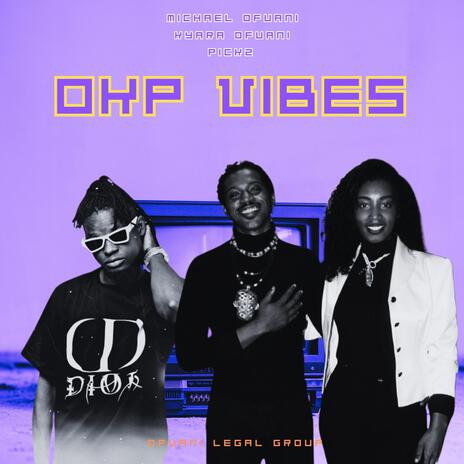 OKP Vibes ft. Kyara Ofuani & Pick2 | Boomplay Music