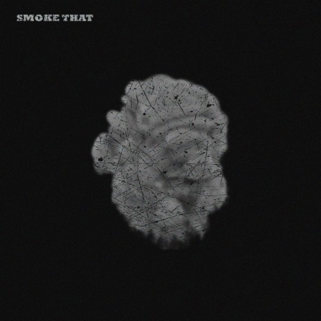 Smoke That | Boomplay Music