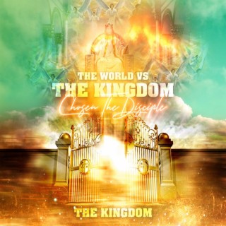 The World vs The Kingdom: The Kingdom