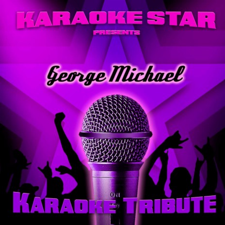 Fast Love (George Michael Karaoke Tribute) | Boomplay Music