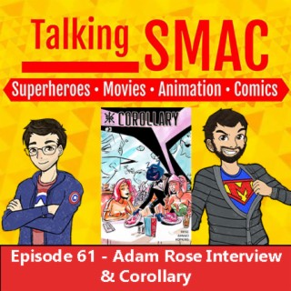 Episode 61 - Adam Rose Interview & Corollary