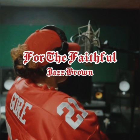 For The Faithful | Boomplay Music