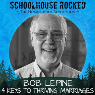 Four Keys to Thriving Marriages - Bob Lepine, Part 3 (Family Series)