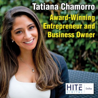 Tatiana Chamorro: From Foreign Student to Award-Winning Entrepreneur and Successful Business Owner in Less than 9 Years.