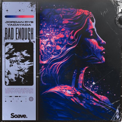 Bad Enough ft. YADAYADA | Boomplay Music