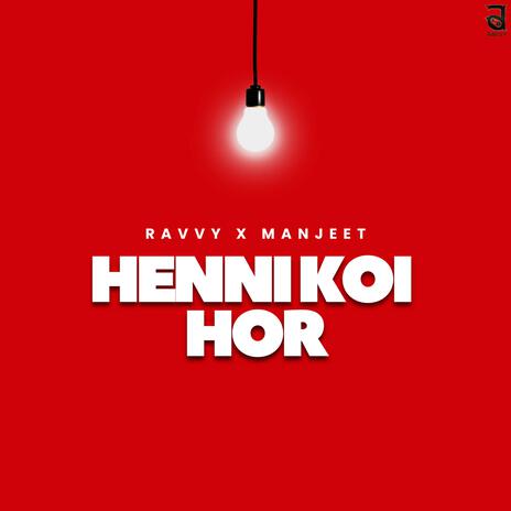 Henni koi hor ft. Man jeet | Boomplay Music