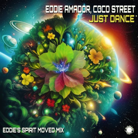 Just Dance (Eddie's Spirit Moved Mix) ft. Coco Street | Boomplay Music