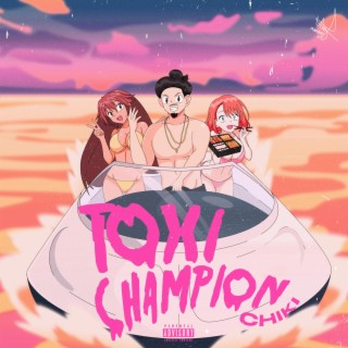 Toxi Champion