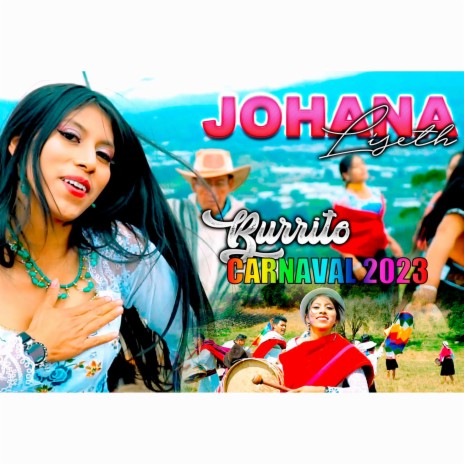 Johana Liseth (burrito carnaval) | Boomplay Music