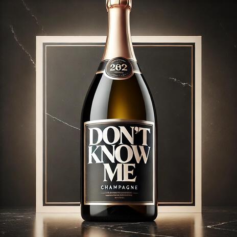 DONT KNOW MEE | Boomplay Music