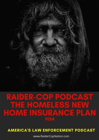 The Homeless New Home Insurance Plan #134