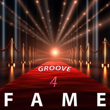 GROOVE 4 FAME
