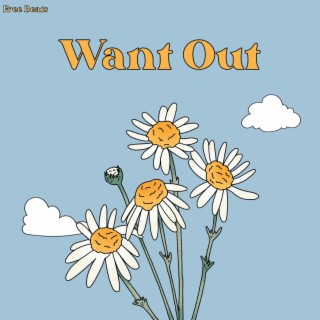 Want Out