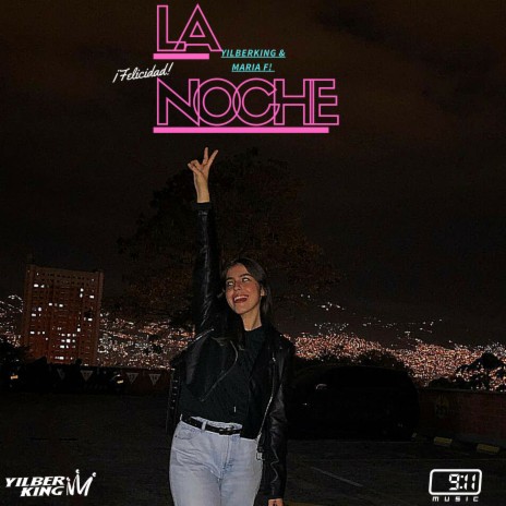 La Noche ft. Maria F | Boomplay Music