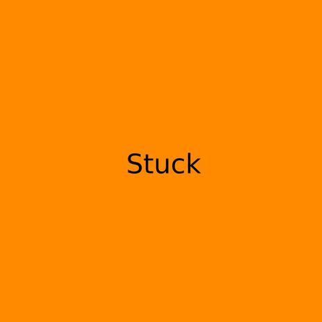 stuck | Boomplay Music