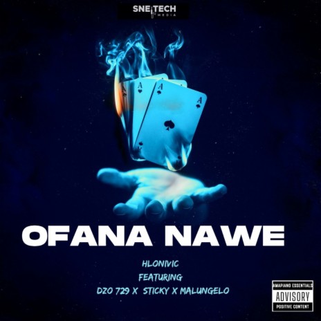 Ofana Nawe ft. DZO 729, Sticky & Malungelo | Boomplay Music