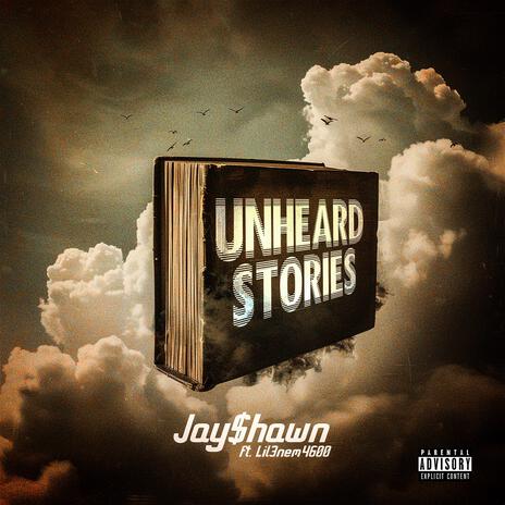 Unheard Stories ft. Lil3nem4600 | Boomplay Music