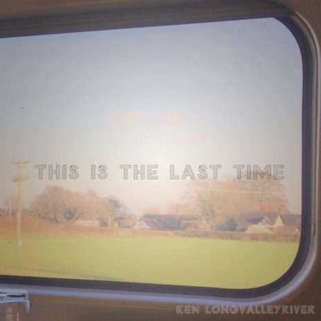 This Is the Last Time | Boomplay Music