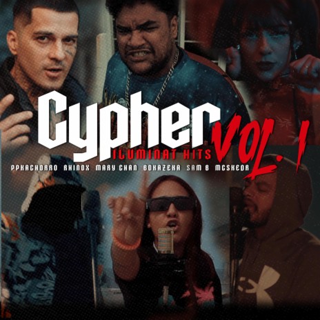 Cypher Vol.1 iluminathits ft. Rhinox, Mary Chan, Bokazeka, Sam B & Mc skedr | Boomplay Music