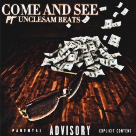 Come and See ft. Uncle Sam Beats | Boomplay Music