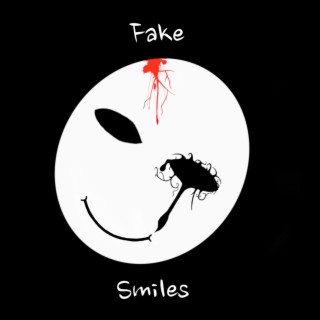 Fake Smiles