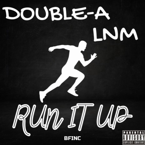 Run It Up ft. LNM | Boomplay Music