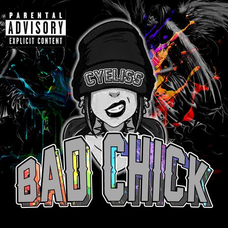 BAD CHICK | Boomplay Music