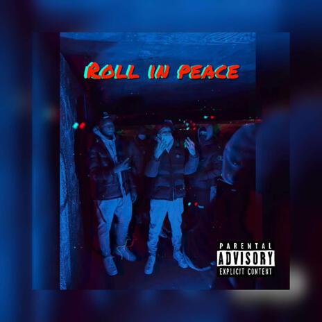 Roll In Peace ft. NC | Boomplay Music